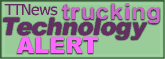 Subscribe to Trucking Technology Alert